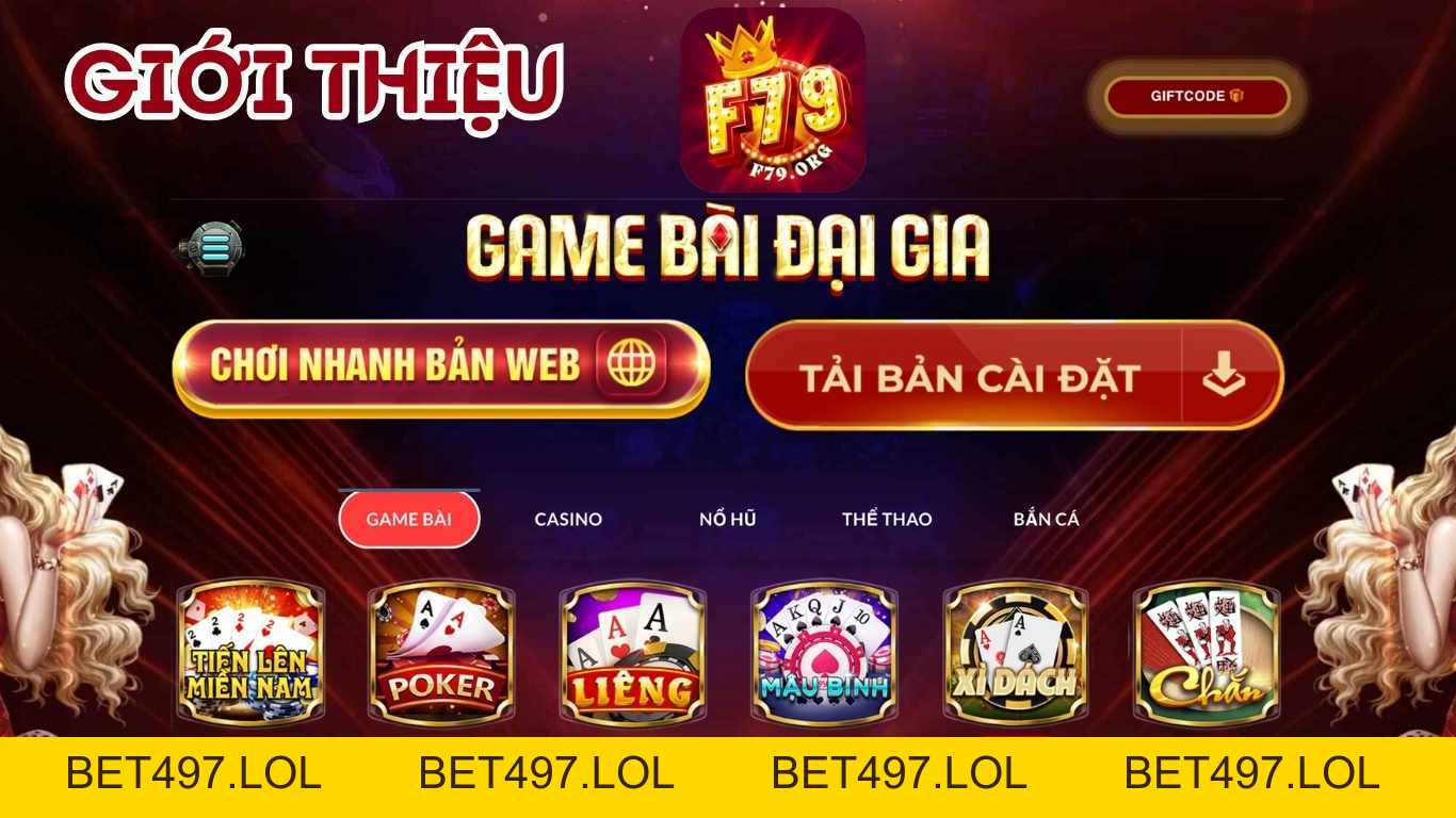 F79 | GAME BÀI ĐỔI THƯỞNG UY TÍN - ĐĂNG KÝ CHÍNH THỨC +79k