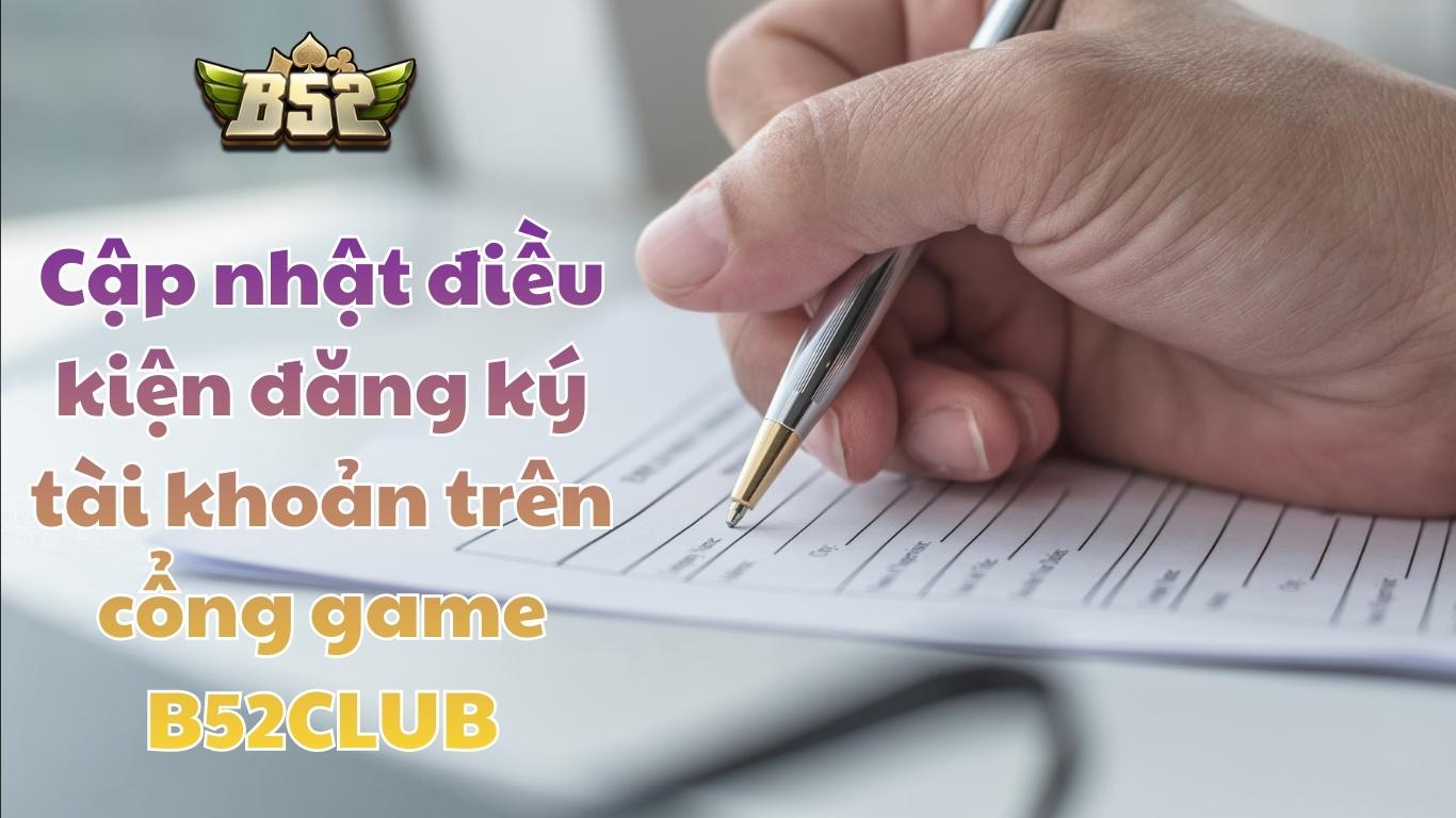 F79 | Cập Nhật Cách Đăng Ký Tài Khoản B52CLUB Chi Tiết Mới 